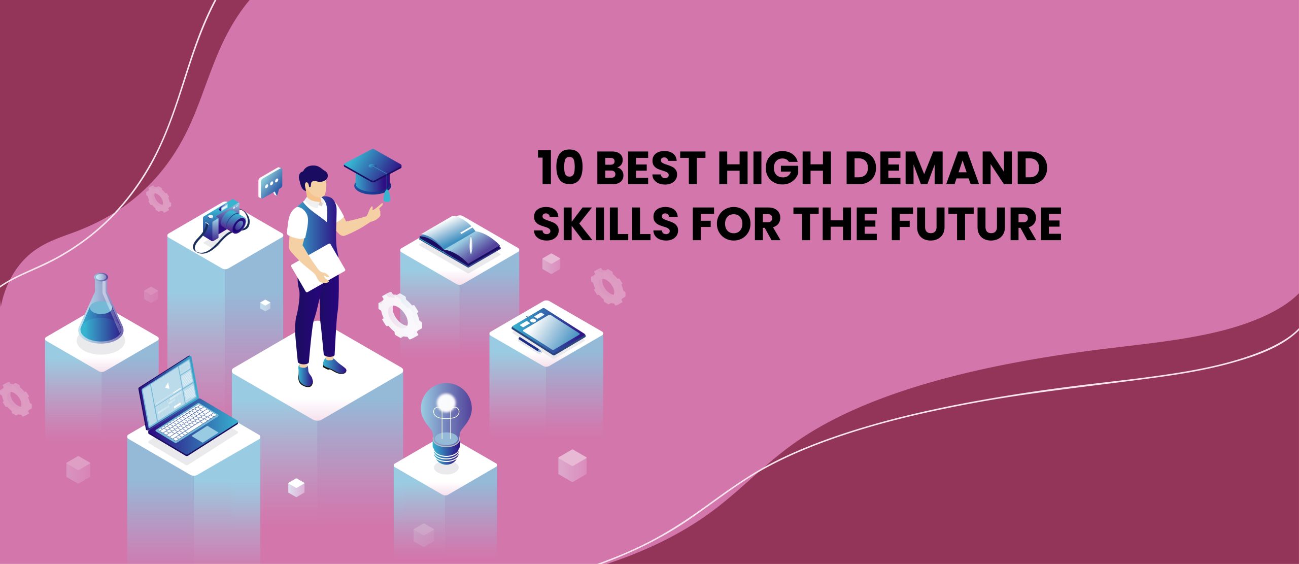 10 Best High Demand Skills for the Future Clicks Campus
